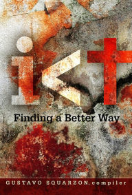 Title: Finding a Better Way, Author: Gustavo Squarzon