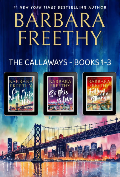 Callaways Box Set - Books 1-3: Three novels of contemporary romance and romantic suspense!