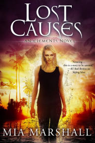 Title: Lost Causes (Elements, Book 4), Author: Mia Marshall