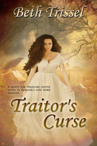 Title: Traitor's Curse, Author: Beth Trissel