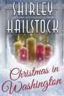 Christmas in Washington (The Holiday Collection - Book 4)