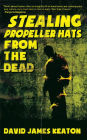 Stealing Propeller Hats from the Dead