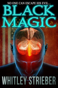 Title: Black Magic, Author: Whitley Strieber