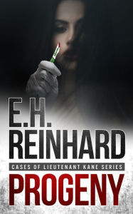 Progeny: Book 5 in the Cases of Lieutenant Kane Series of Police Procedural Novels