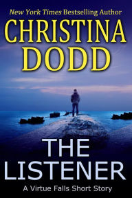Title: The Listener: A Virtue Falls Short Story, Author: Christina Dodd