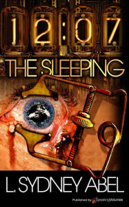 Title: 12:07 The Sleeping, Author: L. Sydney Abel