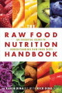 Raw Food Nutrition Handbook, The