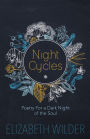 Night Cycles: Poetry for a Dark Night of the Soul
