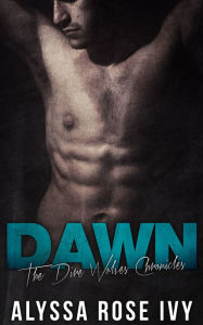 Title: Dawn (The Dire Wolves Chronicles #3), Author: Alyssa Rose Ivy