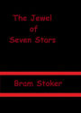 The Jewel Of Seven Stars By Bram Stoker