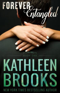 Title: Forever Entangled (Forever Bluegrass Series #1), Author: Kathleen Brooks