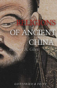 Title: Religions of Ancient China, Author: Herbet A. Giles