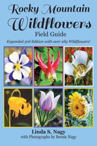 Title: Rocky Mountain Wildflowers Field Guide, Author: Linda S. Nagy