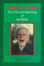 Great Song: Life and Teachings of Joe Miller