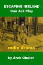Escaping Ireland - One Act Play