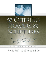 Title: 52 Offering Prayers & Scriptures, Author: Frank Damazio