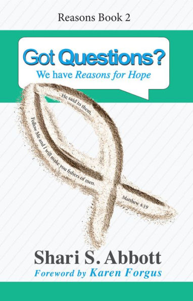 Got Questions? We have Reasons for Hope Reasons Book 2