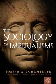 Title: The Sociology of Imperialisms, Author: Joseph A. Schumpeter