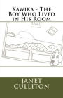 Kawika - The Boy Who Lived in His Room