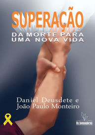 Title: SuperaCAo, Author: Daniel Deusdete; Joao Paulo Monteiro