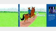 Title: Lucky the Mounty, Author: mark kistoo