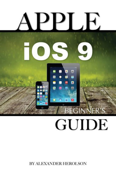 Apple iOS9: Beginners Guide