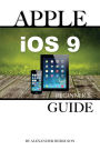 Apple iOS9: Beginners Guide