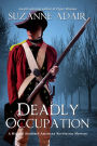 Deadly Occupation: A Michael Stoddard American Revolution Mystery