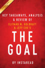 The Goal by Eliyahu M. Goldratt and Jeff Cox Key Takeaways, Analysis & Review