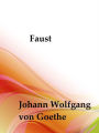 Faust by Johann Wolfgang von Goethe