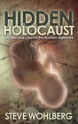 Hidden Holocaust