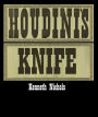 Houdini's Knife