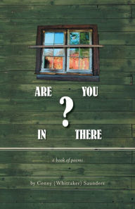 Title: Are You In There?, Author: Conny (Whittaker) Saunders