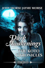 Dark Awakenings (The Koto Chronicles #4)