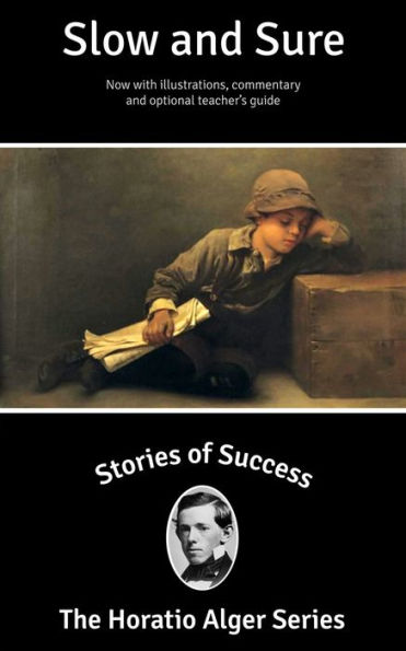 Stories of Success: Slow and Sure (Illustrated)