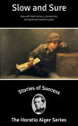 Stories of Success: Slow and Sure (Illustrated)