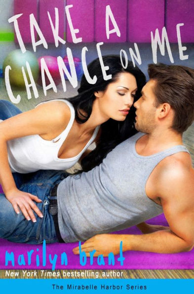 Take a Chance on Me (Mirabelle Harbor, Book 1)