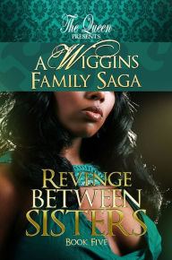 Title: Revenge Between Sisters, Author: The Queen