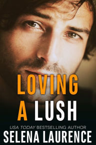 Loving a Lush