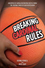 Breaking Cardinal Rules: Basketball and the Escort Queen