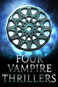 Title: Four Vampire Thrillers, Author: Bram Stoker