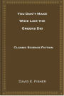 You Don't Make Wine Like the Greeks Did
