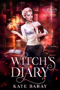 Title: Witch's Diary, Author: Kate Baray