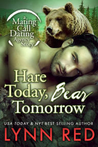 Hare Today Bear Tomorrow (Alpha Werebear Shape Shifter Paranormal Romance)