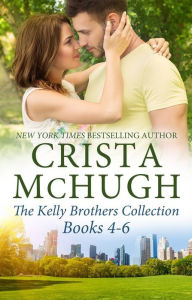 The Kelly Brothers Books, 4-6