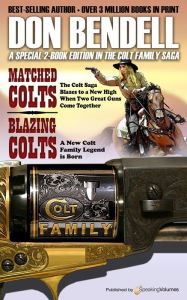 Title: Matched Colts & Blazing Colts, Author: Don Bendell