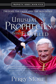 Title: Unusual Prophecies Being Fulfilled - Book 4, Author: Perry Stone