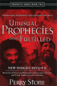 Title: Unusual Prophecies Being Fulfilled - Book 2, Author: Perry Stone