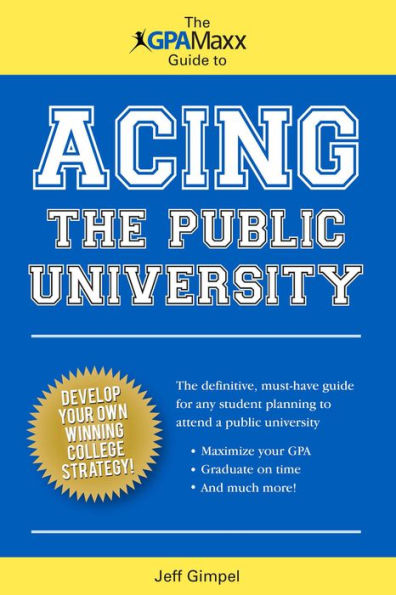 The GPAMaxx Guide to Acing the Public University