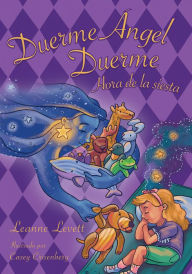 Title: Duerme Angel Duerme: Hora de la siesta, Author: Leanne Levett